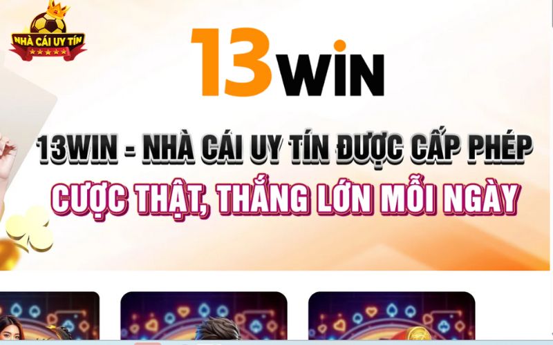 13win nha cai uy tin hang dau 13Win thương hiệu giải trí uy tín chất lượng hàng đầu