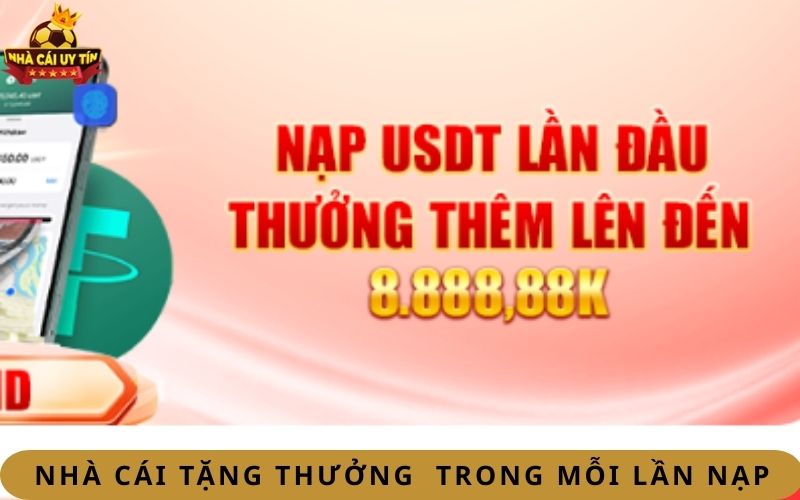 Nhà cái tặng thưởng trong mỗi lần nạp